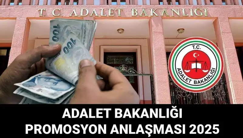 Adalet Bakanlığı Promosyon Anlaşması 2025: İhale Süreci Hakkında Bilgiler