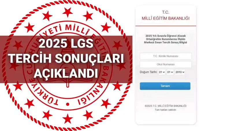 LGS Tercih Sonuçları Açıklandı: 2025 MEB Sorgulama Ekranı ve Önemli Detaylar