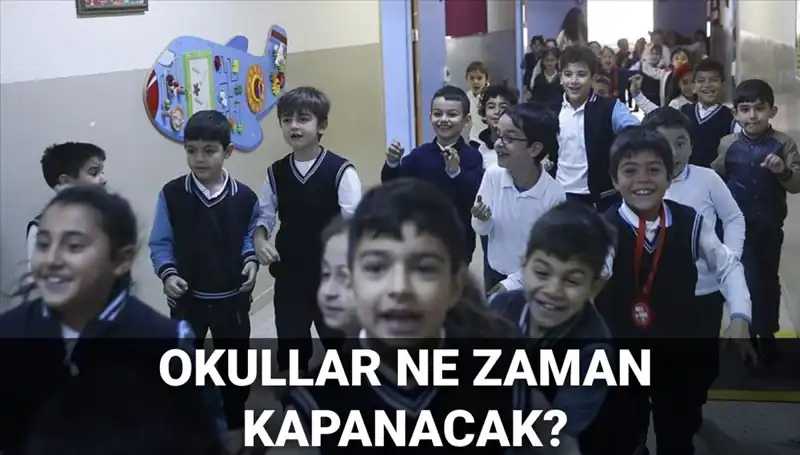 Türkiye'de Okullar Ne Zaman Kapanacak? Erken Yaz Tatili Beklentileri